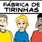 Fábrica de tirinhas
